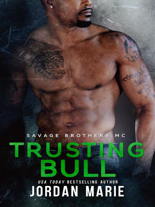Title details for Trusting Bull by Jordan Marie - Available